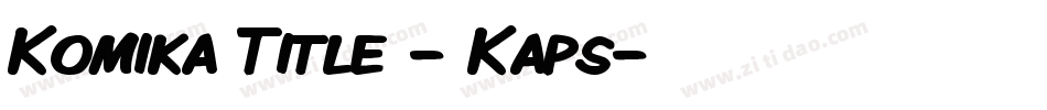Komika Title - Kaps字体转换